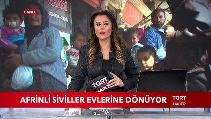 Afrinli Siviller Evlerine Dönüyor - Afrin Zeytin Dalı Harekatı