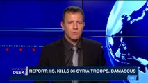i24NEWS DESK | Report: I.S.kills 36 Syria troops, Damascus | Tuesday, March 20th 2018