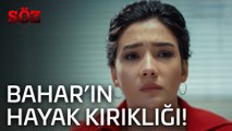 Söz | 38.Bölüm - Bahar'ın Hayal Kırıklığı!