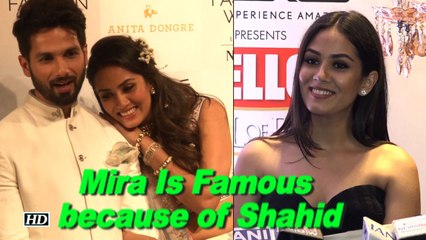 Mira on being Famous: I am here because of Shahid