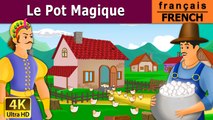 Le Pot Magique - Magic Pot in French