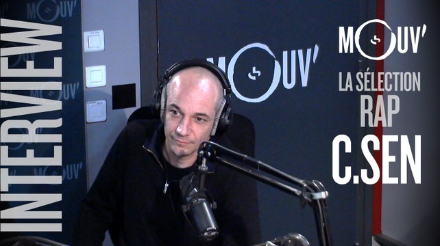 C.SEN : Oxmo Puccino, La Cliqua et Fabe m'ont donné envie d'écrire ! #SELECTIONRAP