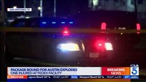 Package Explodes at Texas FedEx Facility