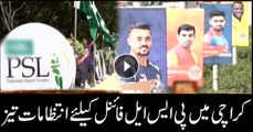 Arrangements expedited for PSL final in Karachi