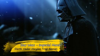 Star Wars - Imperial March (Trap Remix) - Keyzee