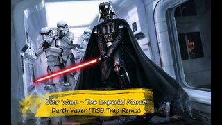 Star Wars - The Imperial March (TISB Trap Remix)