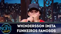 Whindersson imita funkeiros famosos 20.03.18