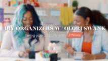DIY Desk Organizers w/ Olori Swank