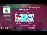 Gara 1 Busto Arsizio - Monza | Speciale | Quarti di finale | Samsung Galaxy Volley Cup 2017/18