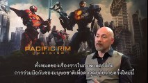 Pacific Rim Uprising  - Thailand's Interview   ผู้กำกับ Steven S DeKnight