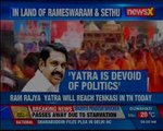 Ram Rajya yatra will reach Tenkasi in Tamil Nadu on Wednesday