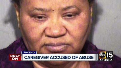 Caregiver accused of abuse in Phoenix