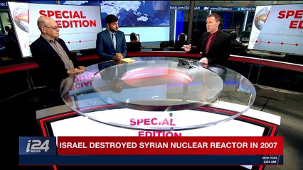 SPECIAL EDITION | Israel breaks silence on 2007 reactor raid | Wednesday, March 21st 2018