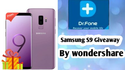 Wondershare Giveaway Samsung S9 by Dr. Fone || Wondershare Giveaway de rha hai Samsung S9 ke 2018