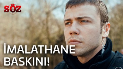 Söz | 38.Bölüm - İmalathane Baskını!