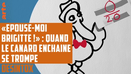 «Épouse-moi Brigitte !» : quand le Canard Enchaîné se trompe ! - DÉSINTOX - 22/03/2018