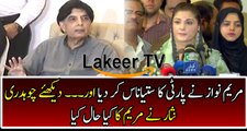 Ch Nisar Smashing Response to Maryam Nawaz