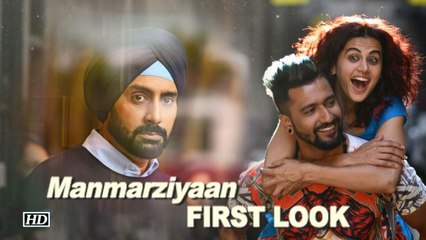 FIRST LOOK: Manmarziyaan | Abhishek, Taapsee & Vicky