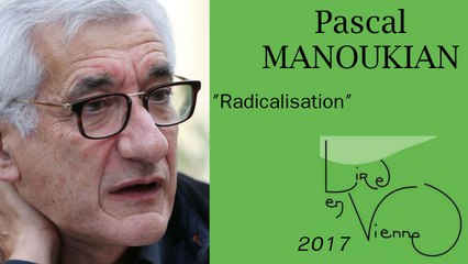 Pascal MANOUKIAN - ce que tient ta main droite t'appartient "radicalisation"