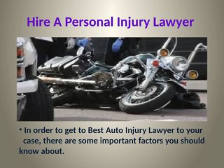 Hire A Personal Injury Lawyer@autoinjury-lawyer