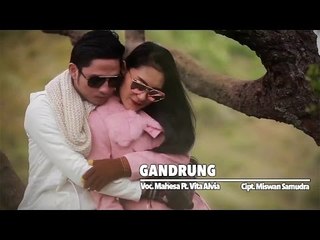 Mahesa Ft. Vita Alvia - Gandrung (Official Music Video)