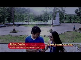 Dedy Boom Ft. Vita Alvia - Nutup Cerito - [Official Video]