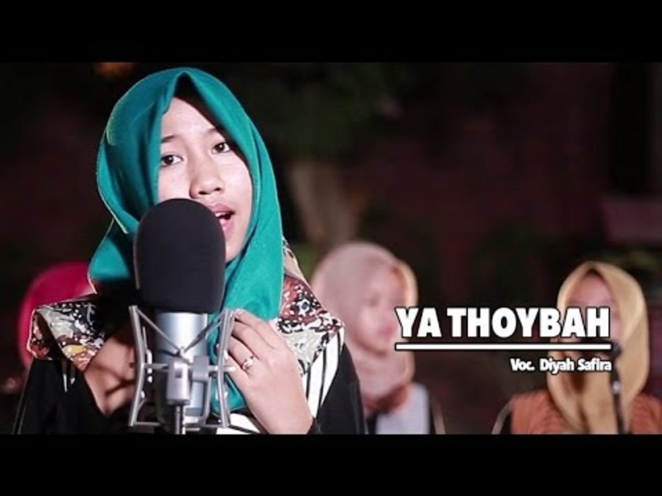 Diyah Safira - Ya Thoybah (Official Music Video)