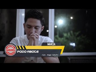 Mahesa - Podo Abote (Official Music Video)