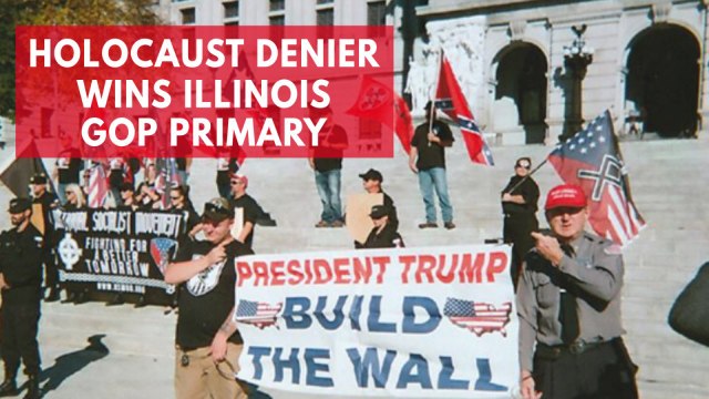 Alleged Neo-Nazi wins Illinois GOP congressional primary