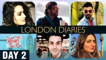 Ye Hai Mohabbatein DAY 2 London Diaries | Divyanka Tripathi, Karan Patel, Anita Hassanandani