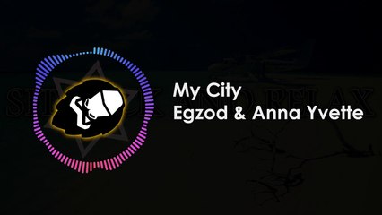 Free Music Mentonize | My City - Egzod & Anna Yvette