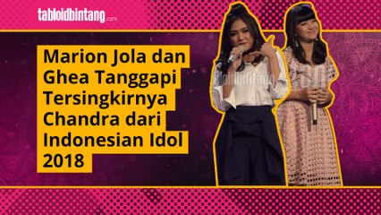 Marion Jola dan Ghea Tanggapi Tersingkirnya Chandra dari Indonesian Idol 2018