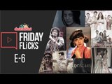 Friday Flicks: Episode - 6 || Bollywood's Weekly Roundup, Pari Movie Review, Gossip, Much More