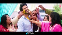 Tera Yaar Hoon Main Full VIdeo Song | Arijit Singh | Latest Friendship Song 2018