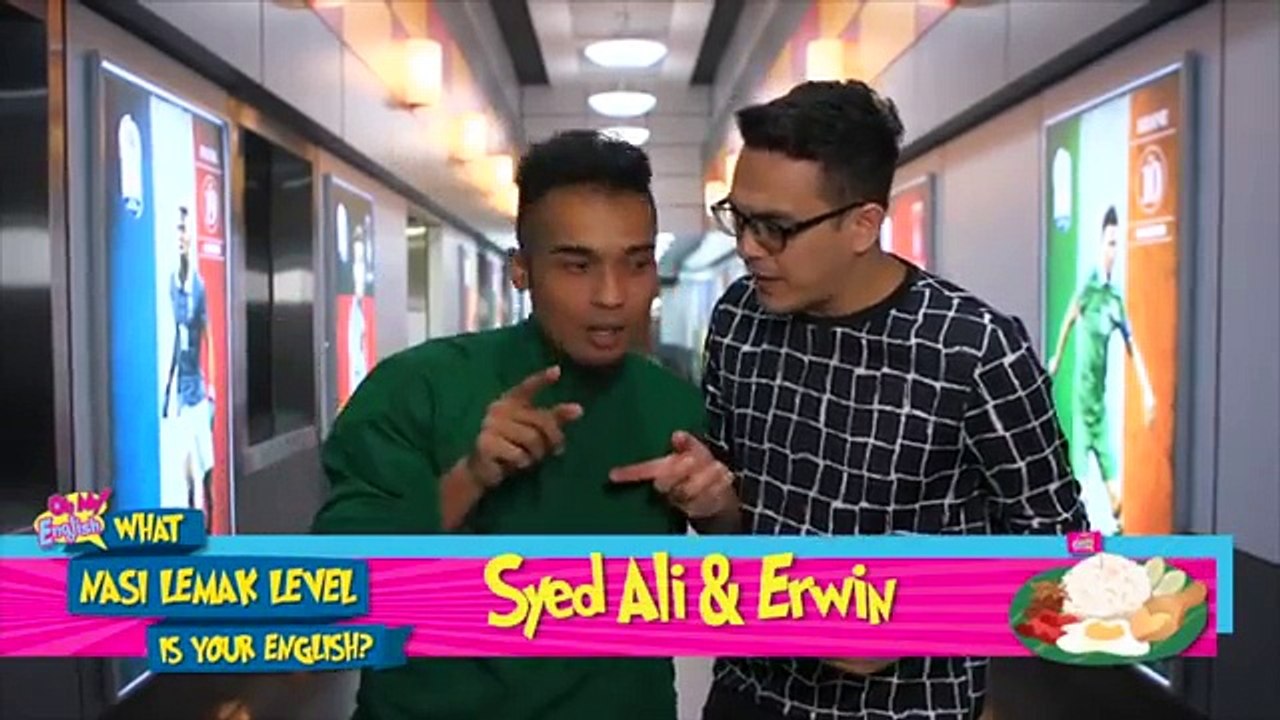 Oh My English! After School - Syed Ali & Erwin [What Nasi Lemak Level Is Your English?]