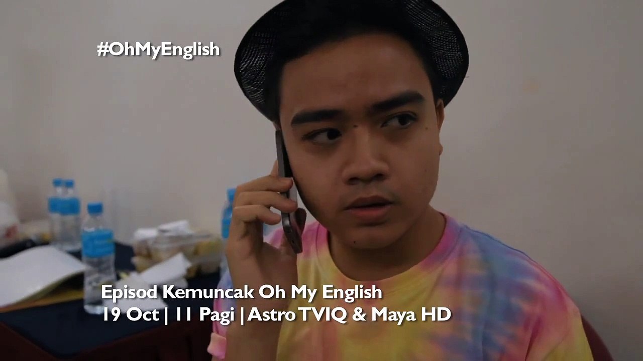 Oh My English S3 (FINALE) - Mazlee: "Siapa Yang Nak Pergi?!"