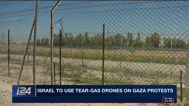 i24NEWS DESK | Israel to use tear-gas drones on Gaza protests | Thursday, March 22nd 2018