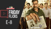 Friday Flicks: E - 8 || Bollywood's Weekly Roundup, Raid Movie Review, Much More