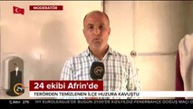 24 ekibi Afrin'de