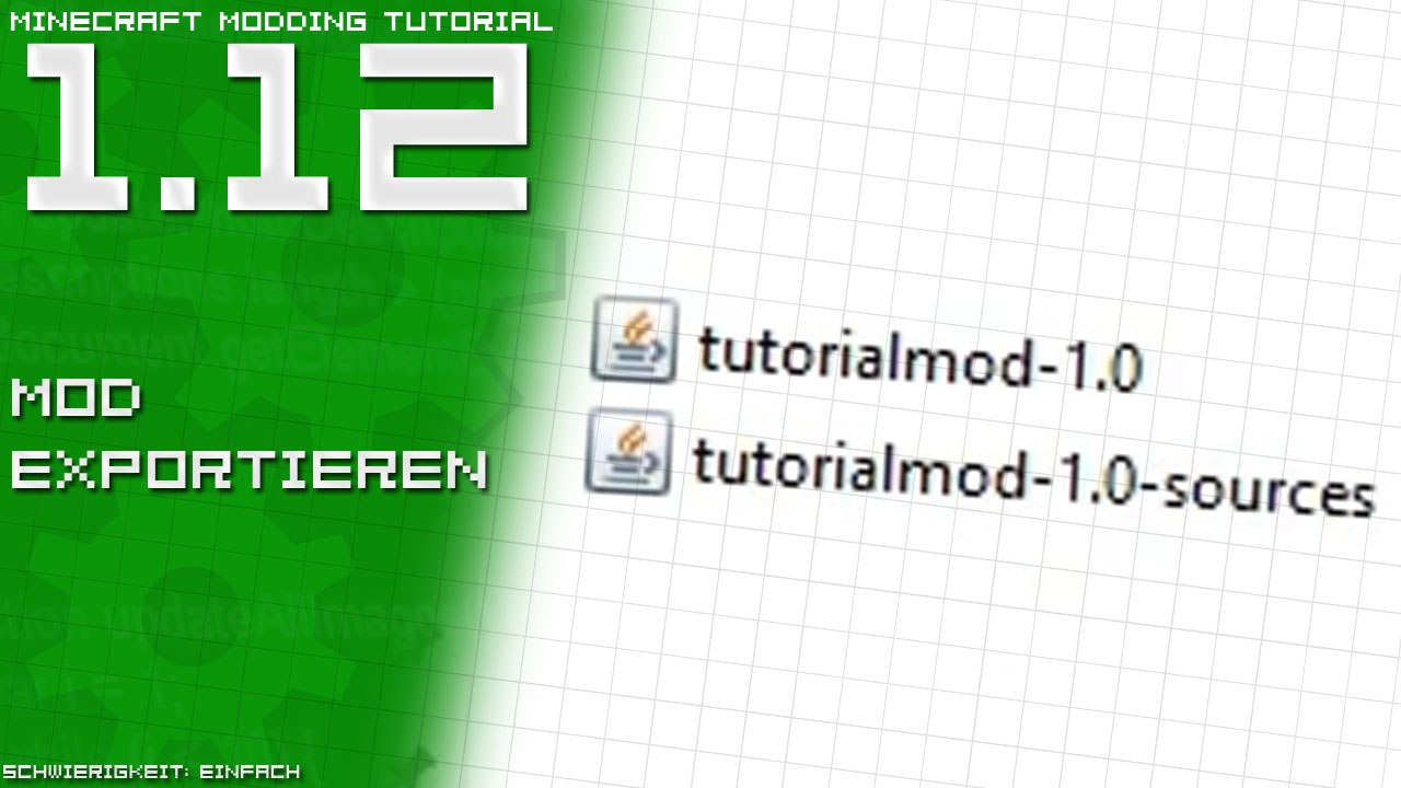 Mod exportieren | Minecraft Modding Tutorial [1.12 | DE/GER]