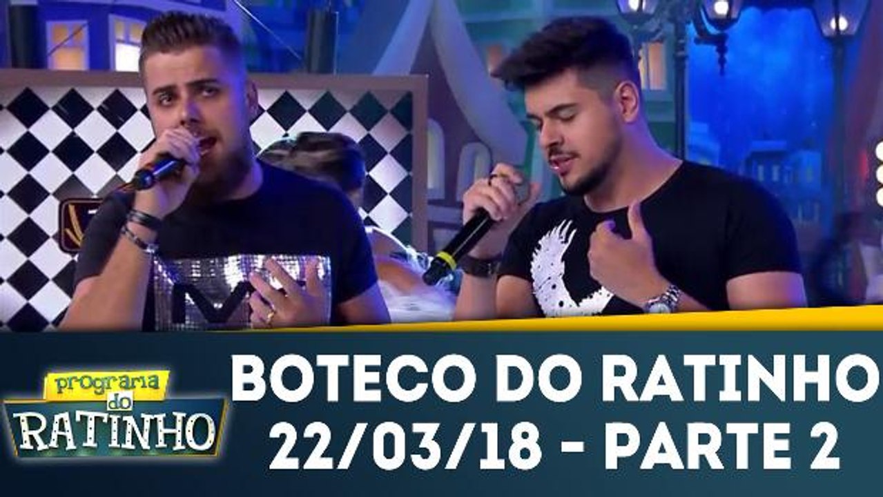 Boteco do Ratinho - 21.03.18 - Parte 2