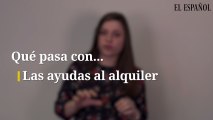 Qué pasa con... las ayudas al alquiler