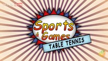 Table Tennis - Sports And Games - Pre School - Animation Videos For Kids