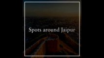 Tourist Spots Around Jaipur: Best Tourist Places near Jaipur