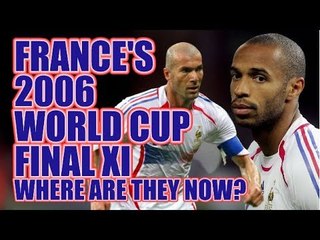 FRANCE 2006 World Cup Final LOSING XI: Where Are They Now?