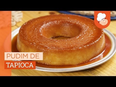 Pudim de tapioca — Receitas TudoGostoso