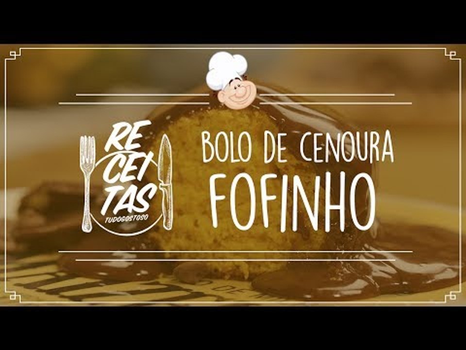 Bolo de cenoura fofinho — Receitas TudoGostoso
