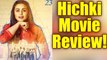 Hichki Movie REVIEW: Rani Mukherjee is BACK with a bang ! | FilmiBeat