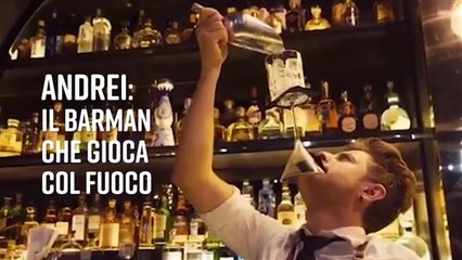 Andrei: il barman che gioca col fuoco