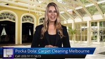 Pocka Dola: Carpet Cleaning Melbourne Docklands Perfect 5 Star Review by Wanda Waller